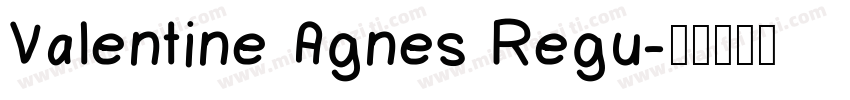 Valentine Agnes Regu字体转换